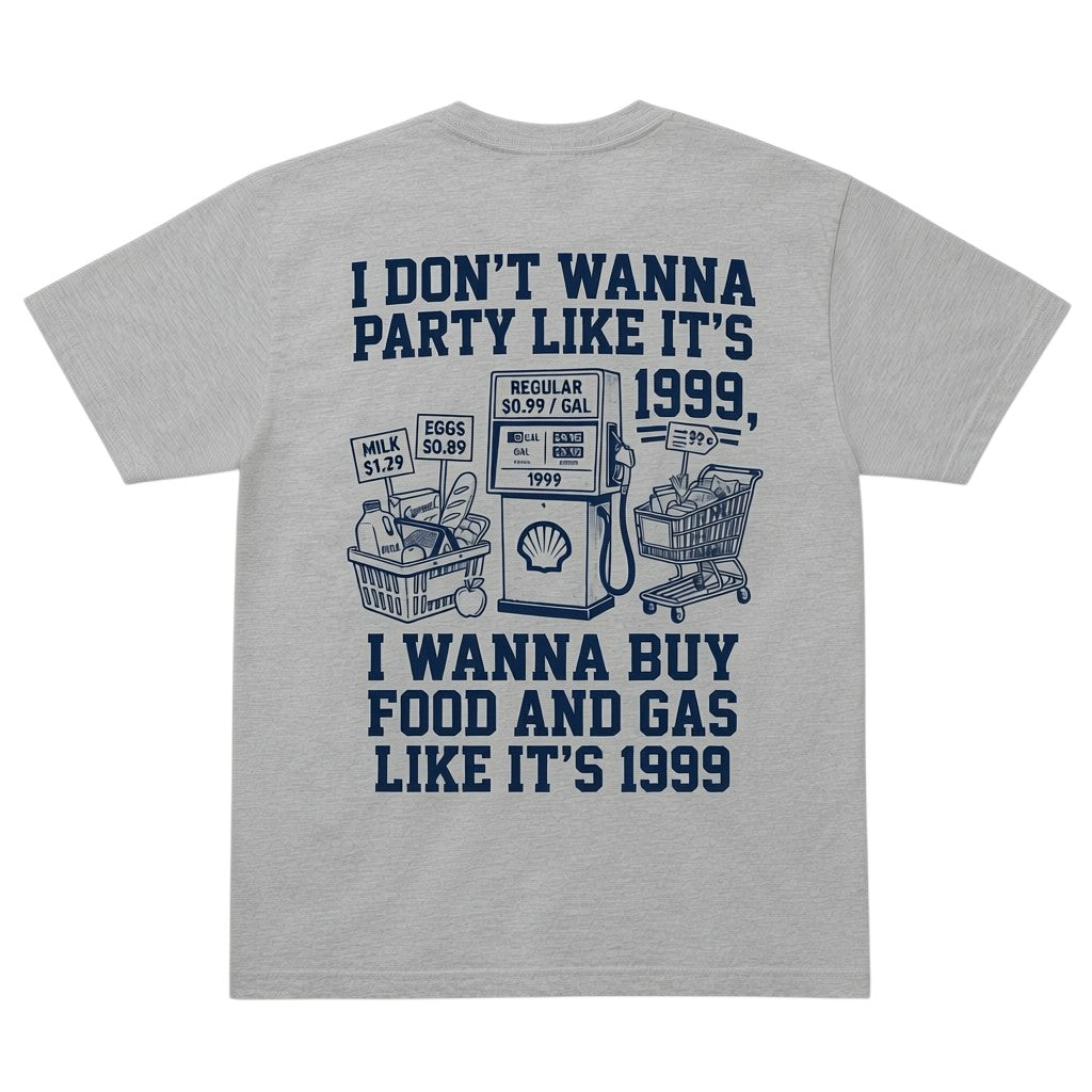 grey t-shirt featuring a 1999 inflation-themed graphic with a gas pump, shopping cart, and groceries.
