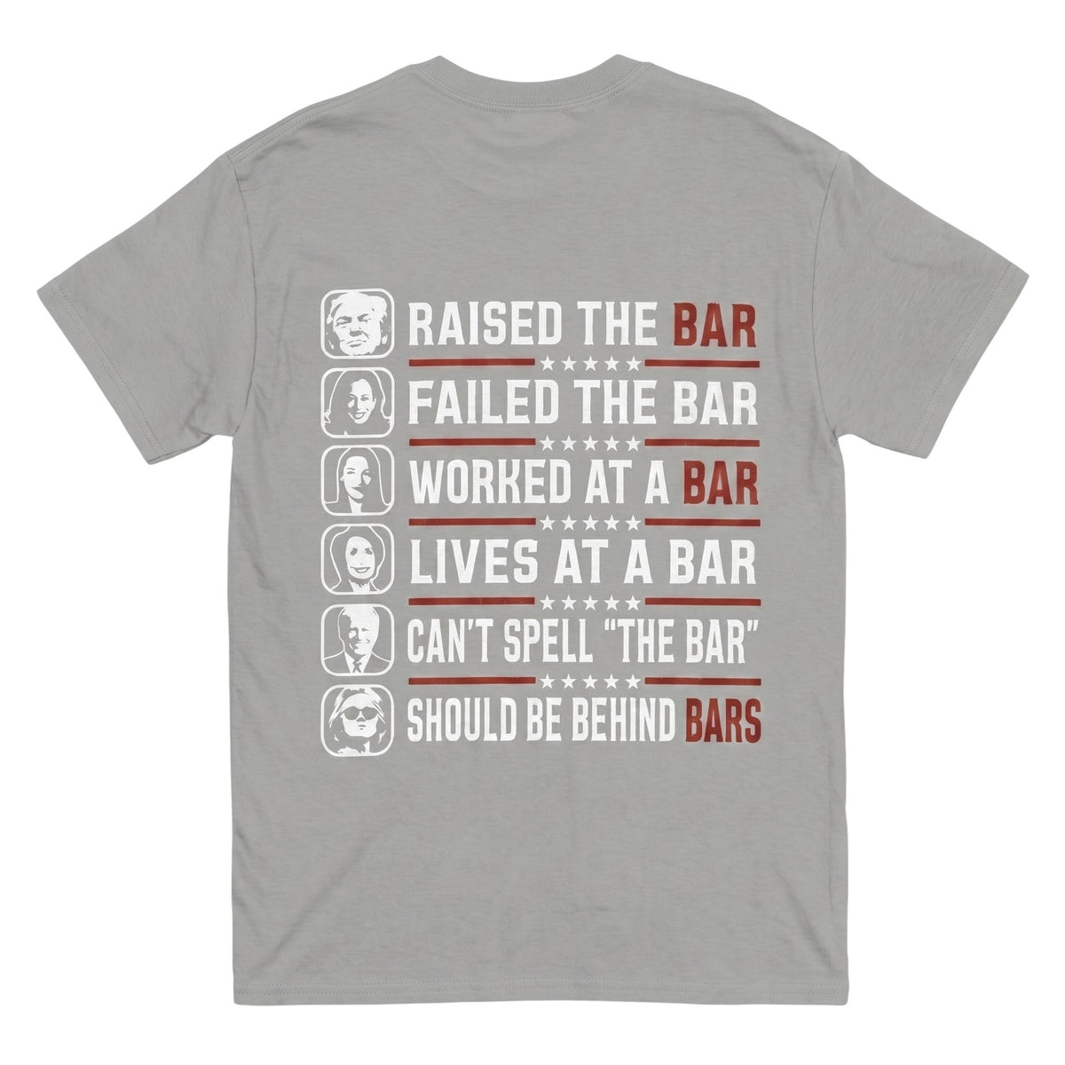 grey 100% cotton t-shirt featuring a political Raised The Bar graphic print on the back