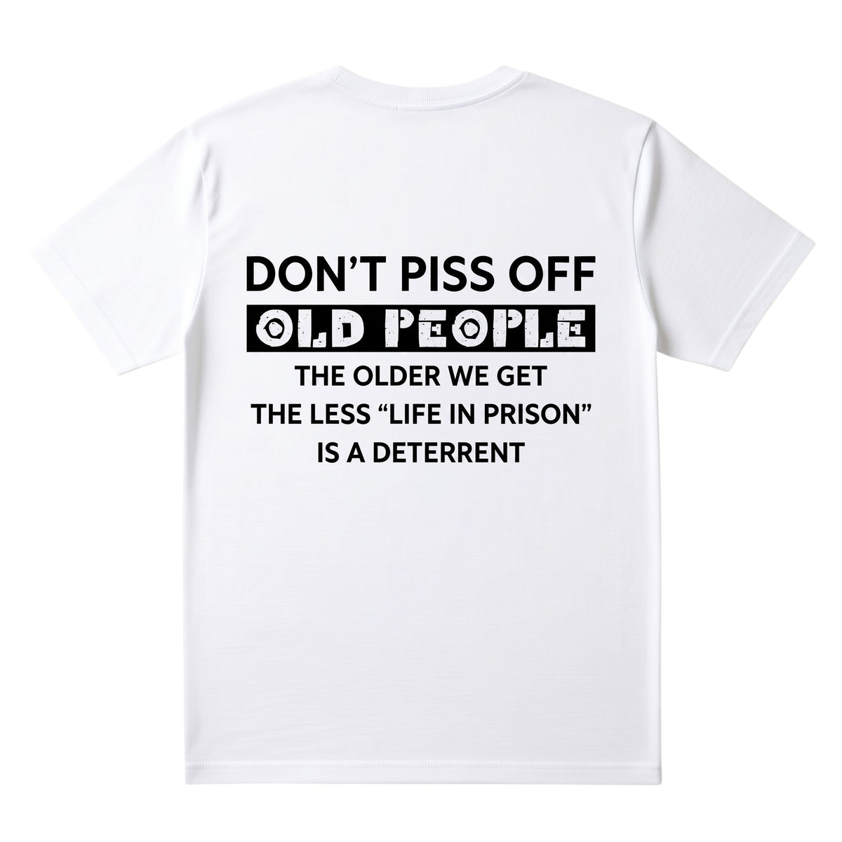 white unisex cotton t-shirt featuring bold black typography with a humorous statement design.