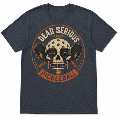 Dead Serious About Pickleball Skeleton Shirt