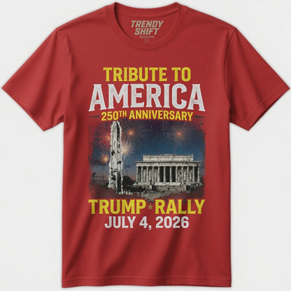 Tribute to America 250th Trump Rally T-Shirt