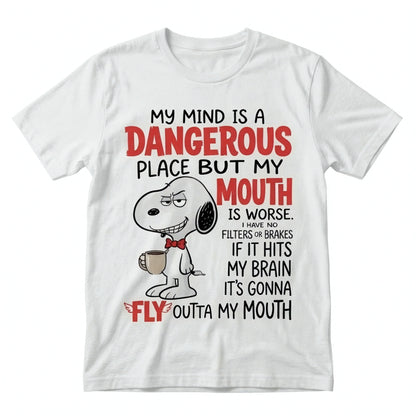 My Mind is a Dangerous place but my mouth is worse
