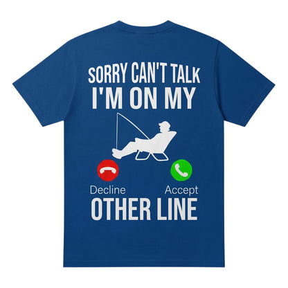  blue cotton t-shirt featuring a fishing graphic with the text Sorry can't talk I'm on my other line