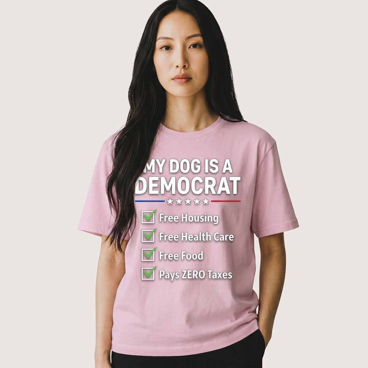  unisex pink cotton t-shirt with My Dog is a Democrat political humor graphic and checklist design.