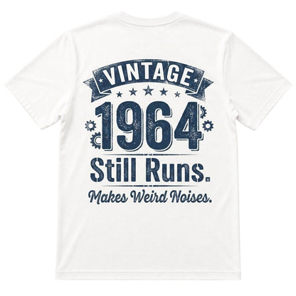  white 100% cotton t-shirt featuring a vintage 1964 Still Runs Makes Weird Noises graphic on the back.